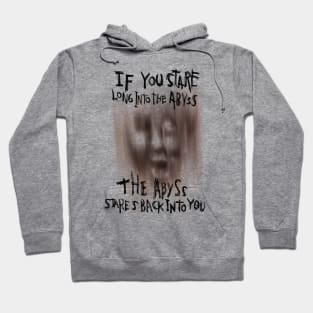 Understanding Nietzsche's Warning - When You Stare Into the Abyss, the Abyss Stares Back Hoodie